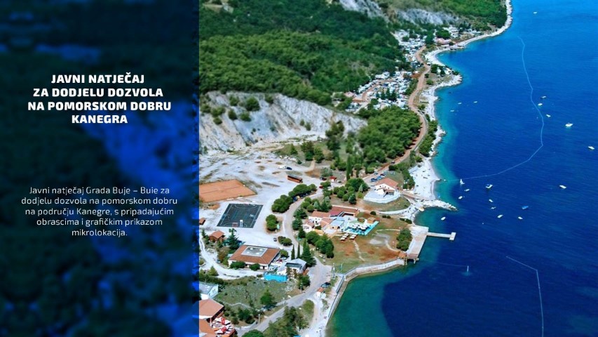 U tijeku:Javni natječaj za dodjelu dozvola na pomorskom dobru – Kanegra Grad Buje 